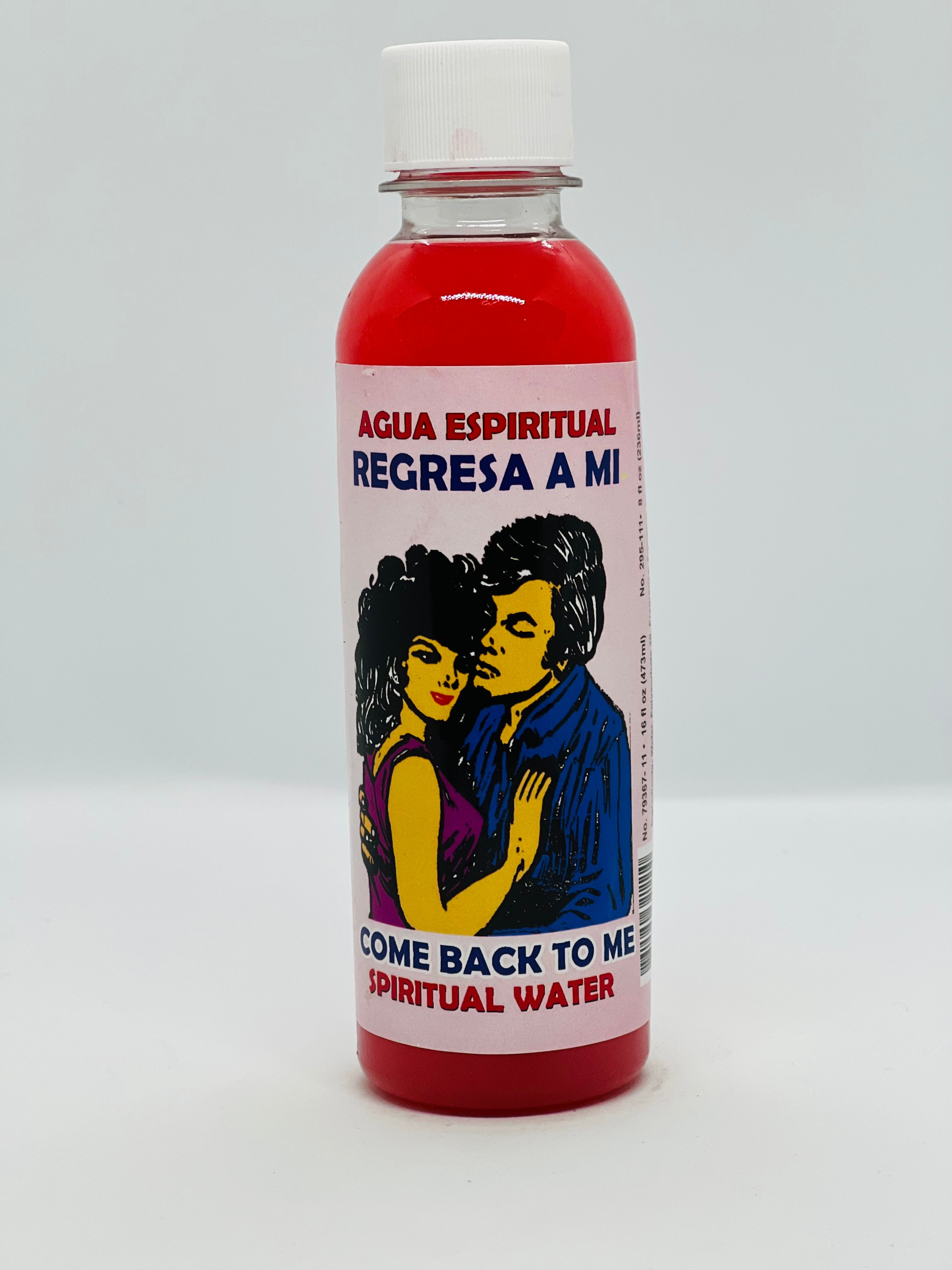 Come Back To Me Spiritual Water/ Agua Espiritual Regresa a Mi